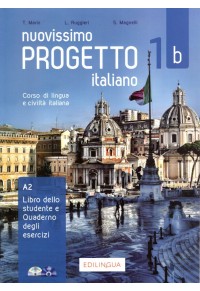 NUOVISSIMO PROGETTO ITALIANO 1B - A2 LIBRO DELLO STUDENTE E QUADERNO DEGLI ESERCIZI (+CD+DVD) 978-88-99358-48-8 9788899358488
