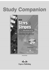 NEW STARS & STRIPES FOR THE MICHIGAN ECCE SKILLS BUILDER STUDY COMPANION REVISED 2021 978-960-609-074-5 9789606090745