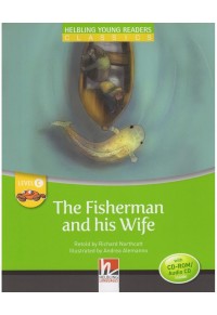 THE FISHERMAN AND HIS WIFE - LEVEL C (WITH AUDIO CD) 978-3-85272-783-7 9783852727837