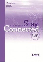 BURLINGTON STAY CONNECTED B1+ TEST BOOK