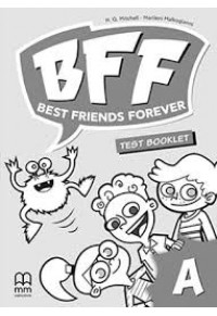 BFF - BEST FRIEND' S FOREVER - TEST BOOKLET JUNIOR B CLASS 978-618-05-4703-0 9786180547030