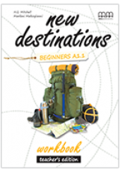 NEW DESTINATIONS BEGINNERS A1.1 WORKBOOK - TEACHER'S EDITION