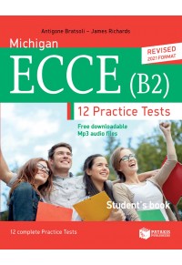 MICHIGAN ECCE (B2) 12 PRACTICE TESTS STUDENT'S BOOK 978-960-16-9072-8 9789601690728