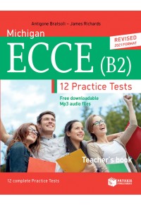 MICHIGAN ECCE (B2) 12 PRACTICE TESTS TEACHER'S BOOK 978-960-16-9073-5 9789601690735