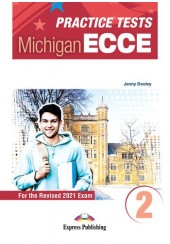 PRACTICE TESTS 2 MICHIGAN ECCE STUDENT BOOK - FOR THE REVISED 2021 EXAM