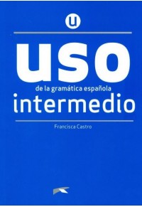 USO INTERMEDIO DE LA GRAMATICA ESPANOLA - ED. 2020 978-84-9081-626-4 9788490816264