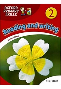 OXFORD PRIMARY SKILLS 2 - READING AND WRITING 978-0-19-467402-7 9780194674027