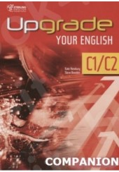 UPGRADE YOUR ENGLISH C1/C2 COMPANION