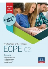 PRACTICE TESTS FOR THE MICHIGAN ECPE C2 - STUDENT'S BOOK - REVISED 2021 FORMAT