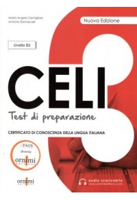 CELI 3 - TEST DI PREPARAZIONE LIVELLO B2 - NUOVA EDITIONE ( +AUDIO SCARICABILE) 978-618-84586-4-2 9786188458642