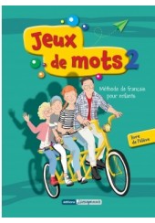 JEUX DE MOTS 2 METHODE DE FRANCAIS POUR ENFANTS ( +MP3 +CAHIER D'ACTIVITES)