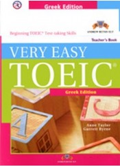 VERY EASY TOEIC - TEACHER'S BOOK (GREEK EDITION) BEGINNING TOEIC TEST-TAKING SKILLS