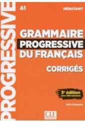 GRAMMAIRE PROGRESSIVE DU FRANCAIS DEBUTANT CORRIGES