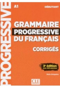 GRAMMAIRE PROGRESSIVE DU FRANCAIS DEBUTANT CORRIGES 978-209-038102-3 9782090381023