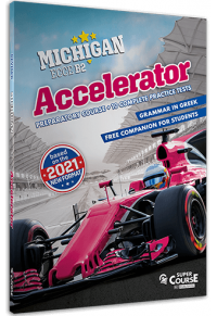 MICHIGAN ECCE B2 - ACCELERATOR PREPARATORY COURSE AND 10 COMPLETE PRACTISE TESTS (2021 FORMAT) 978-618-5550-46-2 210801030421