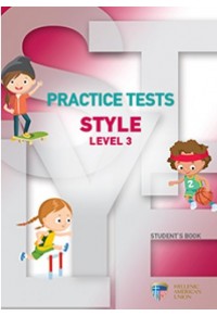 STYLE LEVEL 3 STUDENT'S BOOK - PRACTICE TESTS 978-960-492-094-5 9789604920945