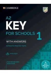 CAMBRIDGE KEY ENGLISH TEST FOR SCHOOLS 1 SELF STUDY PACK (+ DOWNLOADABLE AUDIO) (FOR REVISED EXAMS FROM 2020) 978-1-108-67659-5 9781108676595