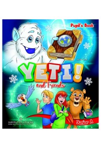 YETI AND FRIENDS JUNIOR A PUPILS BOOK 978-9925-31-483-6 9789925314836