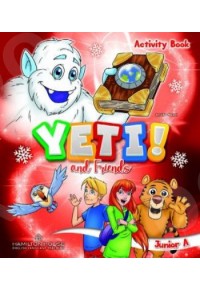 YETI AND FRIENDS JUNIOR A ACTIVITY BOOK 978-9925-31-485-0 9789925314850