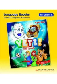 YETI AND FRIENDS JUNIOR A LANGUAGE BOOSTER 978-9925-31-487-4 9789925314874