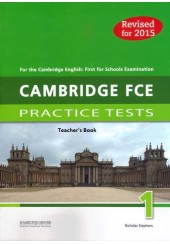 CAMBRIDGE FCE PRACTICE TESTS 1 - TEACHER'S BOOK - REVISED FOR 2015