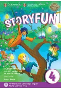 STORYFUN 4 STUDEN'TS BOOK WITH HOME FUN BOOKLET AND ONLINE ACTIVITIES - FOR REVISED EXAM FROM 2018 (2nd EDITION) 978-1-316-61717-5 9781316617175