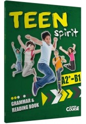 TEEN SPIRIT A2+-B1 GRAMMAR & READING BOOK