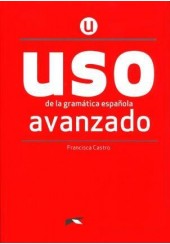 USO AVANZADO DE LA GRAMATICA ESPANOLA - ED. 2020 ( +EXTENSION DIGITAL)