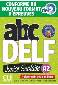 ABC DELF JUNIOR SCOLAIRE A2 + DVD + LIVRE-WEB 978-209-035195-8 9782090351958