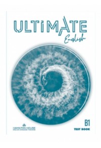 ULTIMATE ENGLISH B1 TEST WITH KEY 978-9925-31-571-0 9789925315710