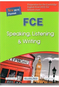 FCE SPEAKING, LISTENING & WRITING TEACHER'S NEW FORMAT 2015 978-960-424-845-2 9789604248452