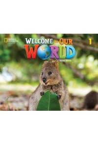 WELCOME TO OUR WORLD 1 ACTIVITY BOOK 978-0-357-54270-5 9780357542705