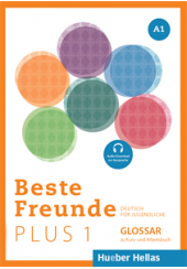 BESTE FREUNDE PLUS 1 A1 GLOSSAR (MIT AUDIO-DOWNLOAD ZUR AUSSPRACHE)