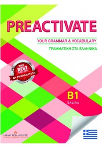 PREACTIVATE YOUR GRAMMAR & VOCABULARY B1 GREEK EDITION STUDENT'S BOOK ( +GLOSSARY) 978-9-9253-1466-9 9789925314669
