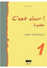 C'EST CLAIR 1 LYCEE CAHIER D' EXERCICES 978-960-6670-29-9 9789606670299