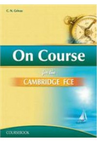 ON COURSE FOR THE CAMBRIDGE F.C.E. 978-960-409-414-1 9789604094141