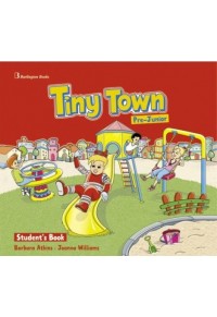 TINY TOWN PRE-JUNIOR STUDENT'S BOOK 978-9963-48-066-1 9789963480661