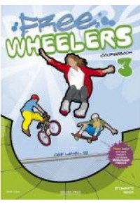 FREE WHEELERS 3 STUDENT'S BOOK (LEVEL A2) 978-960-424-512-3 9789604245123
