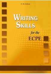 WRITING SKILLS FOR THE ECPE (ΠΑΛΙΑ ΕΚΔΟΣΗ)