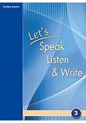 LET'S SPEAK LISTEN & WRITE 3