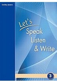 LET'S SPEAK LISTEN & WRITE 3 978-960-409-447-9 9789604094479