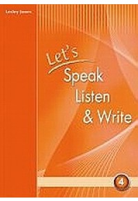 LET'S SPEAK LISTEN & WRITE 4 978-960-409-452-3 9789604094523