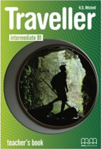 TRAVELLER B1 INTERMEDIATE TEACHER'S BOOK 978-960-443-591-3 9789604435913