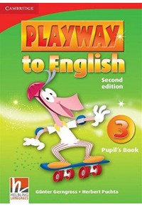 PLAYWAY TO ENGLISH 3 PUPIL'S BOOK 978-0-521-13117-9 9780521131179