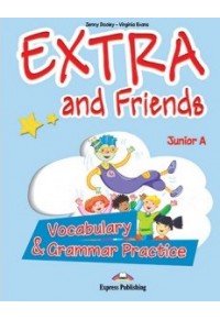 EXTRA AND FRIENDS JUNIOR A VOCABULARY & GRAMMAR 978-960-361-785-3 9789603617853