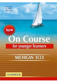 ON COURSE FOR YOUNGER LEARNERS MICHIGAN ECCE 978-960-409-610-7 9789604096107