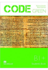 CODE GREEN B1+ STUDENT'S BOOK 978-960-447-283-2 9789604472932