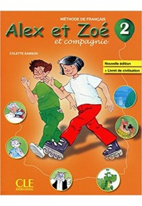 ALEX ET ZOE 2 ET COMPAGNIE METHODE DE FRANCAIS (+LIVRET DE CIVILISATION) 978-2-09-038333-1 9782090383331