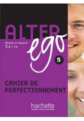 ALTER EGO 5 C1-C2 CAHIER D' EXERCICES PERFECTIONNEMENT+ CORRIGES