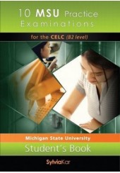 10 MSU PRACTICE EXAMINATION FOR THE CELC (B2 LEVEL)